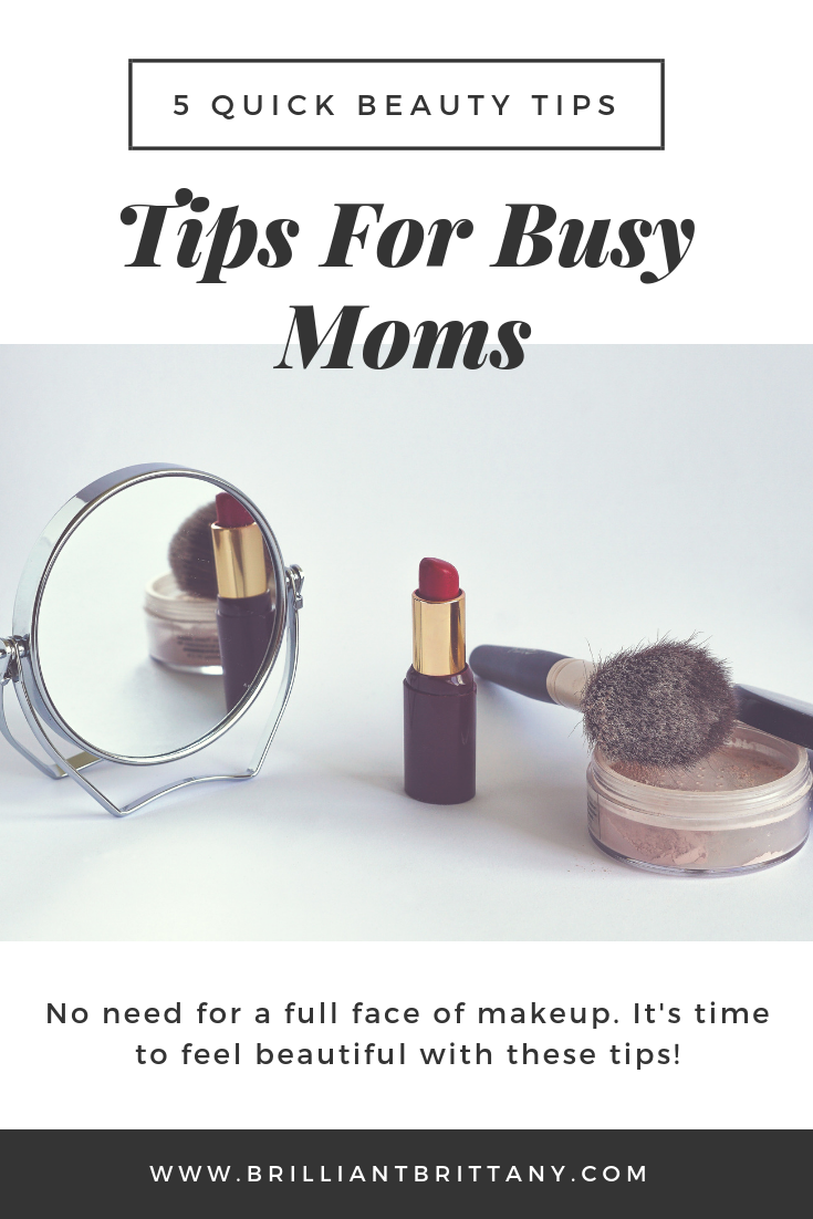 Beauty Tips For BusyMoms