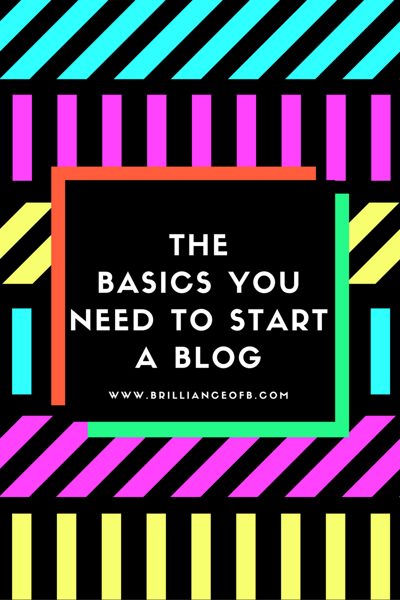 The Basics You Need To Start A Blog