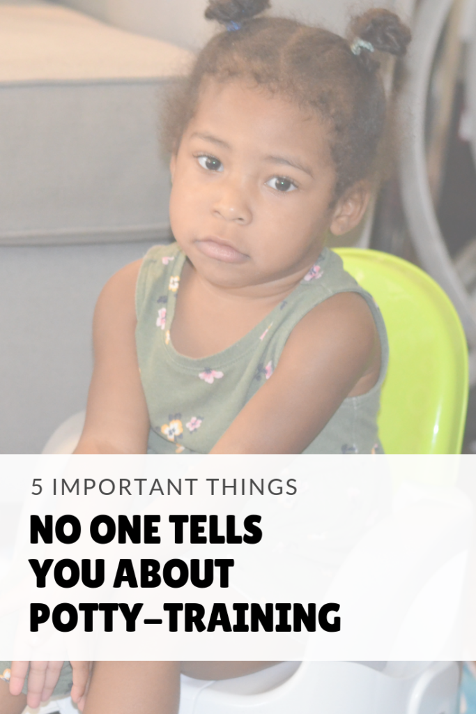 5 IMPORTANT THINGS NO ONE TELLS YOU ABOUT POTTY TRAINING